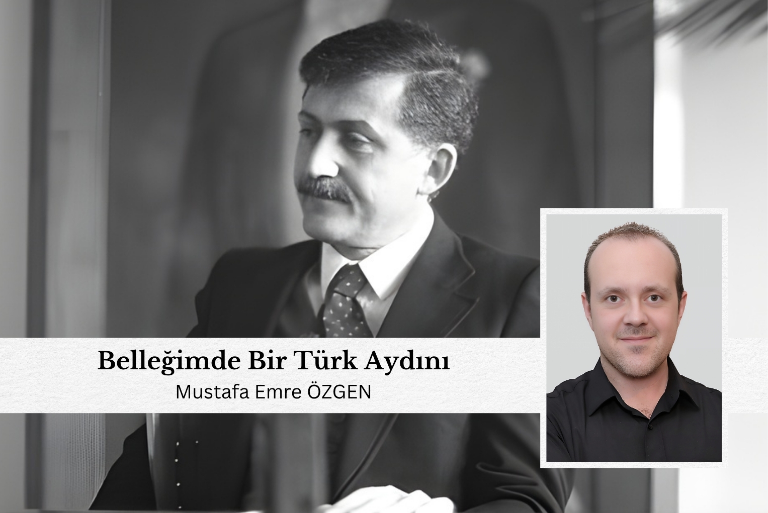 Belleğimde Bir Türk Aydını