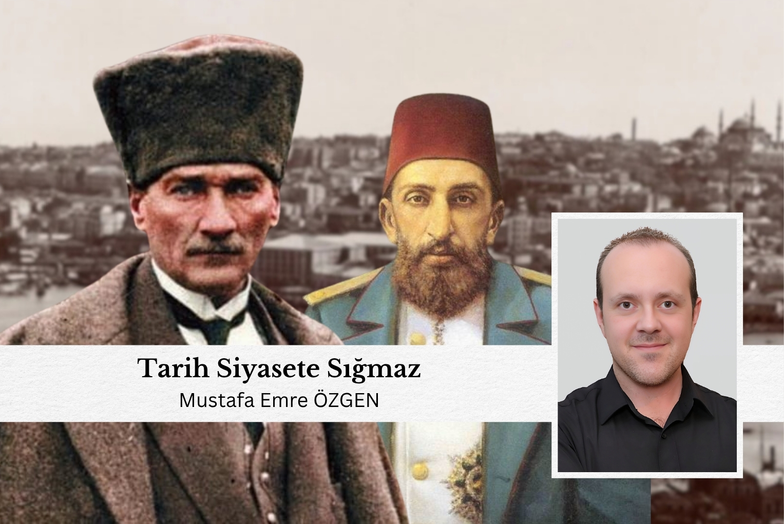 Tarih Siyasete Sığmaz